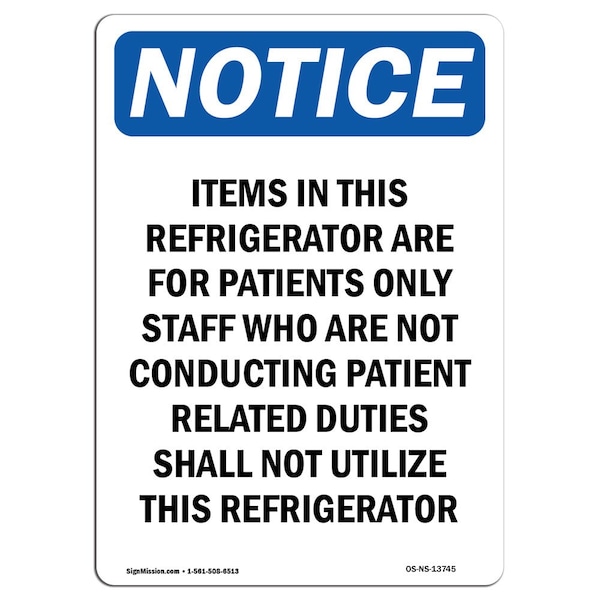 Safety Sign, OSHA Notice, 5" Height, Items In This Refrigerator Are Sign, Portrait, 10PK